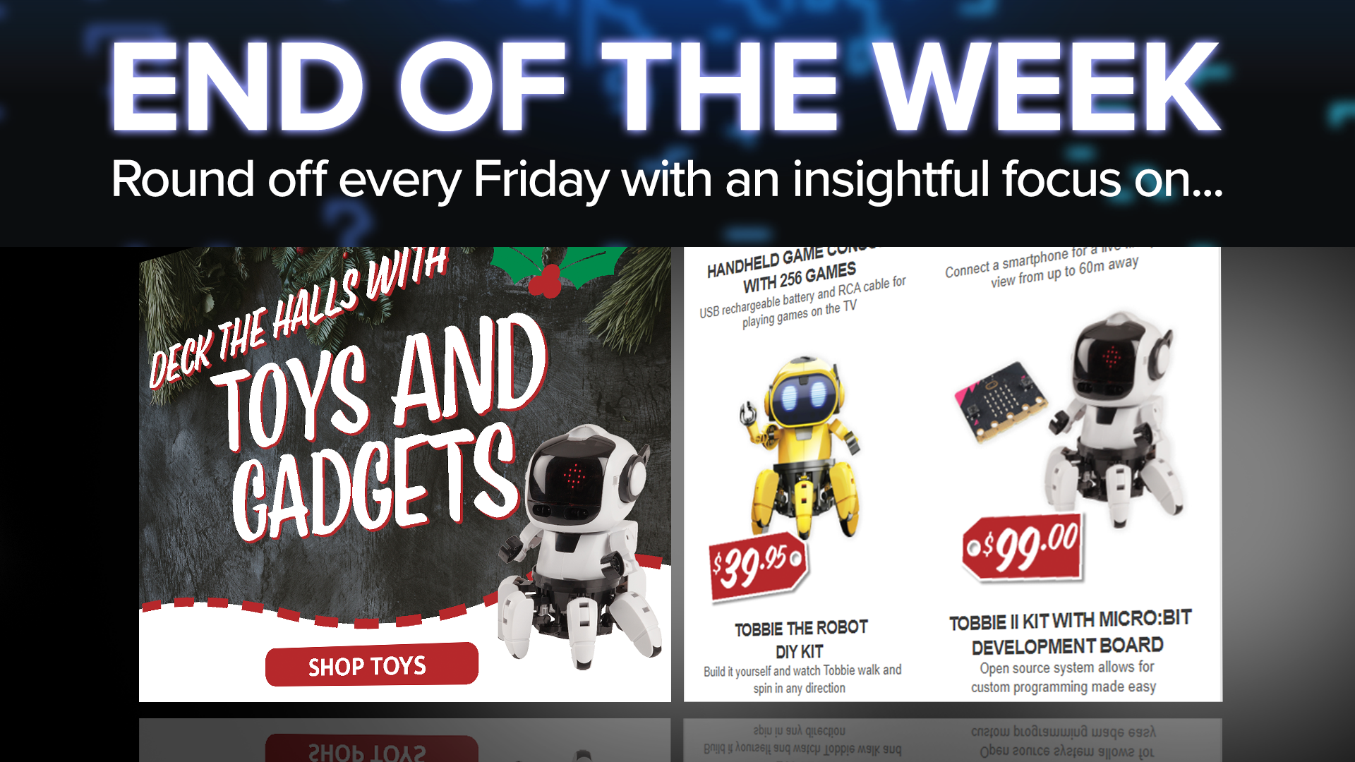 End of the Week - 20211203 Toys and Gadgets